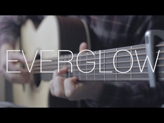 coldplay - everglow - 指弹吉他 翻弹 - 附吉他谱