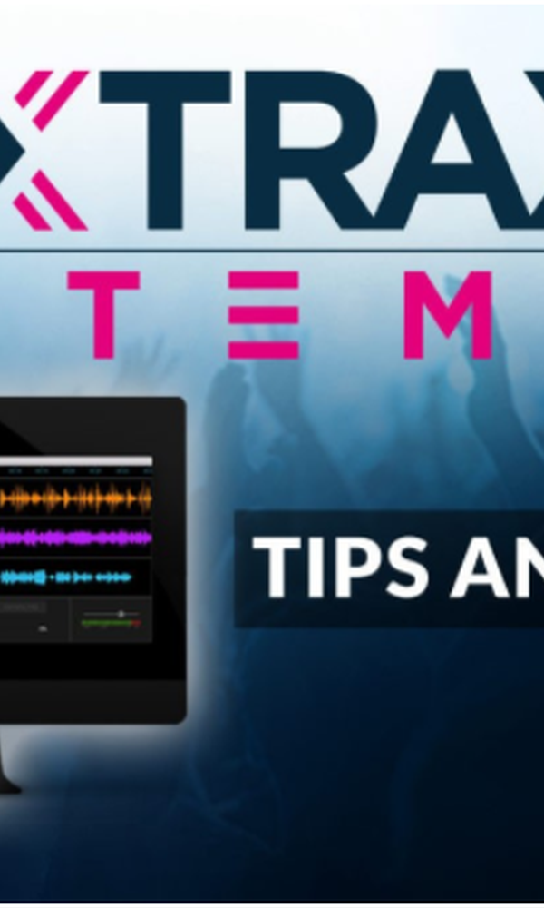 XTRAX STEMS：提示和技巧[1.png]