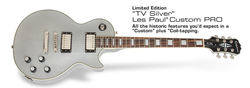 Ltd. Ed. TV Silver Les Paul Custom PRO