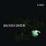 Broken Bride [Reissue]