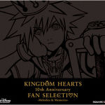 KINGDOM HEARTS 10th Anniversary FAN SELECTION-Melodies&Memories-(王国之心十周年FANS精选CD集)