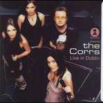 VH1 Presents the Corrs: Live in Dublin
