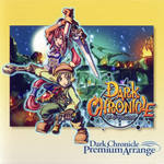 Dark Chronicle Premium Arrange(ダーククロニクル プレミアムアレンジ / 暗黑编年史)