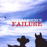 Intelligence Failure