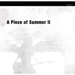 A Piece of Summer II