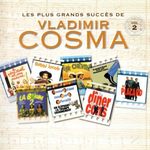 Les Plus Grands Succès de Vladimir Cosma, Vol. 2