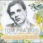 Tom Pra Dois