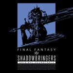 SHADOWBRINGERS: FINAL FANTASY XIV Original Soundtrack