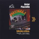 Edición Crítica: Piazzolla - Teatro Regina