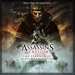 Assassin’s Creed 3: The Tyranny of King Washington (Original Game Soundtrack)
