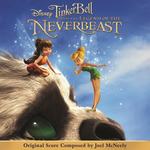 Tinker Bell and the Legend of the NeverBeast (Original Score)