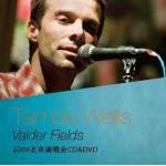 Valder Fields 2009北京演唱会