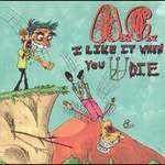 I Like It When You Die