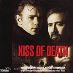 Kiss of Death (Music from the Motion Picture Soundtrack)(致命布局)