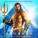 Aquaman (Original Motion Picture Soundtrack)(海王 / 水行侠 电影原声带)