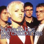 Bualadh Bos: The Cranberries Live