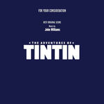 The Adventures of Tintin (For Your Consideration)(丁丁历险记)