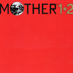 MOTHER 1+2　オリジナル サウンドトラック(MOTHER 1+2 Original Soundtrack)