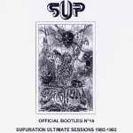 Supuration Ultimate Sessions 1992-1993 - Official Bootleg Nº14