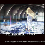 ALDNOAH.ZERO ORIGINAL SOUNDTRACK(アルドノア・ゼロ オリジナル・サウンドトラック)