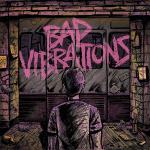 Bad Vibrations(Deluxe Edition)