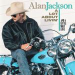 A Lot About Livin' (And a Little 'Bout Love)