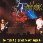 10 Years Live, Not Dead