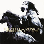 THE YELLOW MONKEY MOTHER OF ALL THE BEST