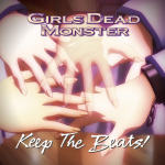Keep The Beats!(Girls Dead Monster)