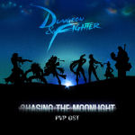Dungeon & Fighter O.S.T - Chasing The Moonlight(地下城与勇士 / 던전앤파이터)