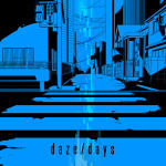 daze / days