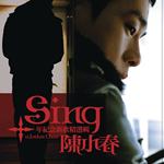 SING陈小春10年纪念新歌精选辑