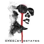 The Death of Greeley Estates