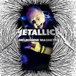 Melbourne Magnetic(World Magnetic Tour: November 20, 2010 Rod Laver Arena, Melbourne, AUS)