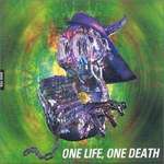 One Life, One Death
