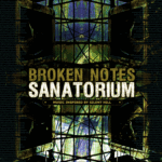 Broken Notes: Sanatorium (Music Inspired by Silent Hill)
