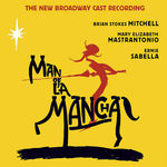 Man of La Mancha (2002 Broadway Revival Cast)