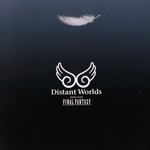 Distant Worlds(Music From Final Fantasy)