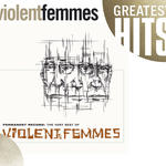 Permanent Record: The Very Best Of The Violent Femmes