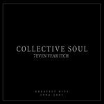 7even Year Itch Collective Soul Greatest Hits 1994-2001