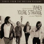 When You're Strange (Songs From The Motion Picture)(当你觉得陌生 / 当你还是陌生人)