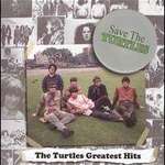 Save the Turtles: The Turtles Greatest Hits