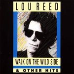 Walk on the Wild Side & Other Hits