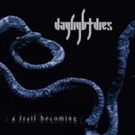 A Frail Becoming