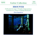 Brouwer: Guitar Music, Vol. 2 - El Decamerón negro; Preludios Epigramáticos; Variations on a Theme of Django Reinhardt(布劳威尔：吉他曲集，第2辑 - 黑人十日谈、讽刺前奏曲、强哥·莱恩哈特主题变奏曲)