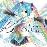 Re:Start(HATSUNE MIKU 10th Anniversary Album)