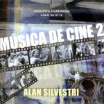 Alan Silvestri: Música De Cine 2