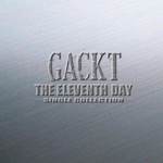 THE ELEVENTH DAY ～SINGLE COLLECTION～ 