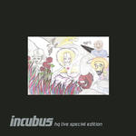 Incubus HQ Live Deluxe Edition