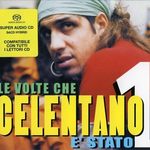 Le Volte Che Celentano E' Stato 1